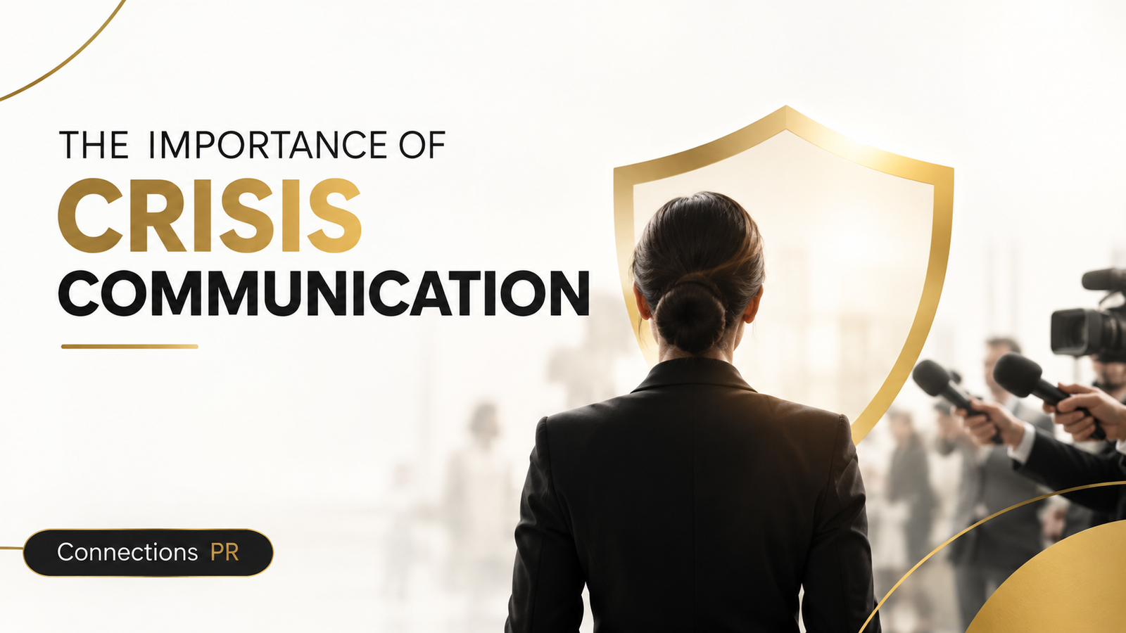 THE IMPORTANCE OF CRISIS COMMUNICATION